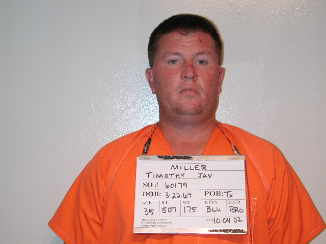 MILLER, TIMOTHY JAY arrested by Brazoria County SO/PD